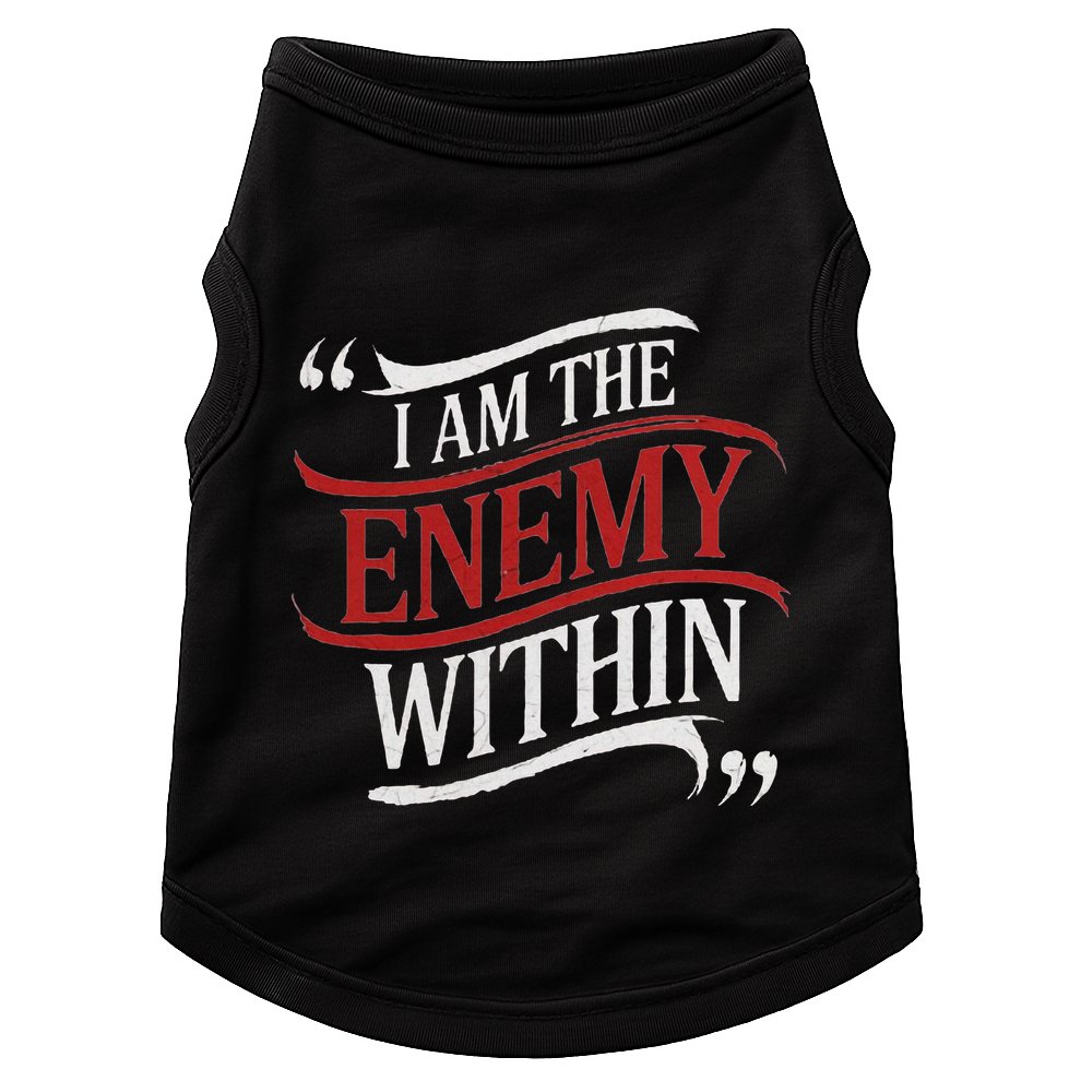 I Am The Enemy Within Doggie Tank