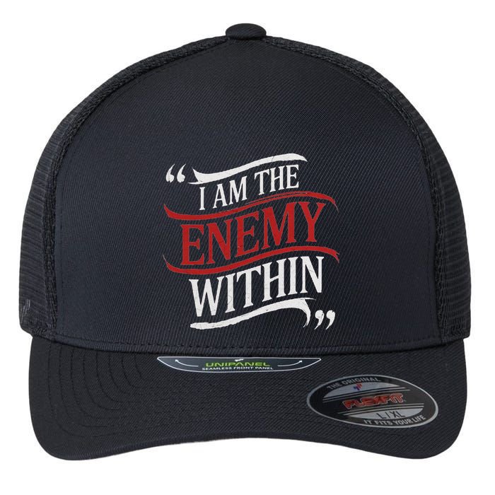 I Am The Enemy Within Flexfit Unipanel Trucker Cap