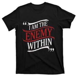 I Am The Enemy Within T-Shirt