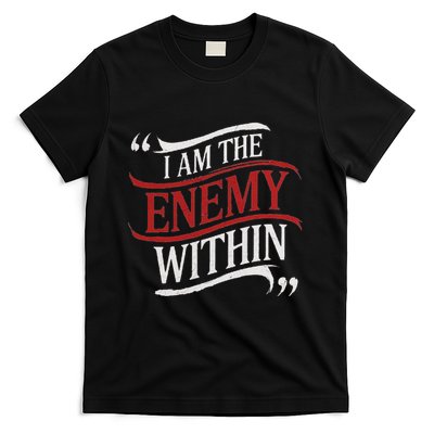 I Am The Enemy Within T-Shirt
