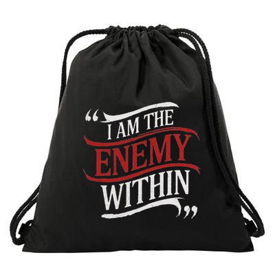 I Am The Enemy Within Drawstring Bag