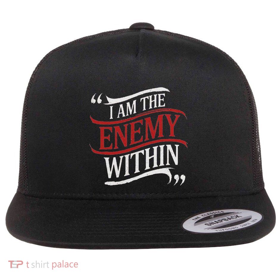 I Am The Enemy Within Flatbill Hat