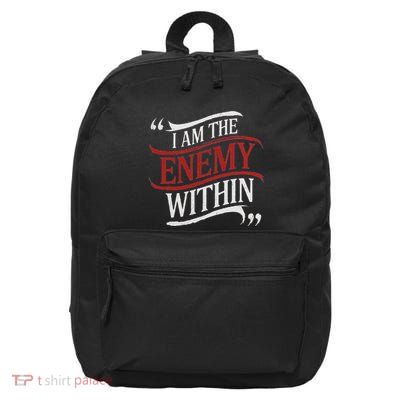 I Am The Enemy Within 16 in Basic Backpack
