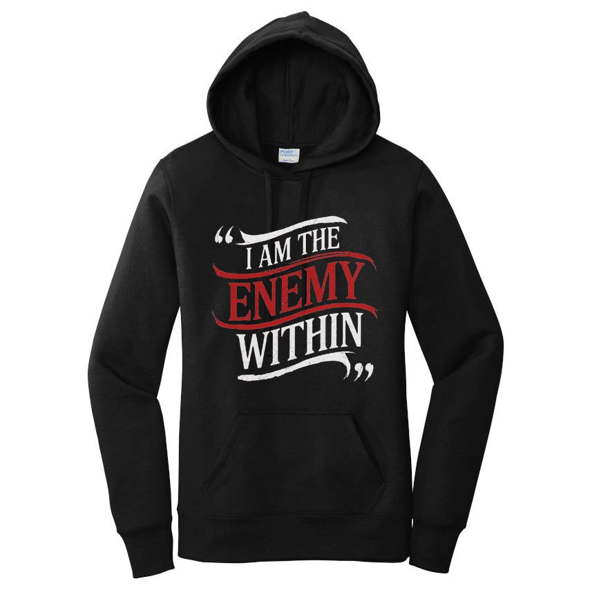I Am The Enemy Within Women's Pullover Hoodie