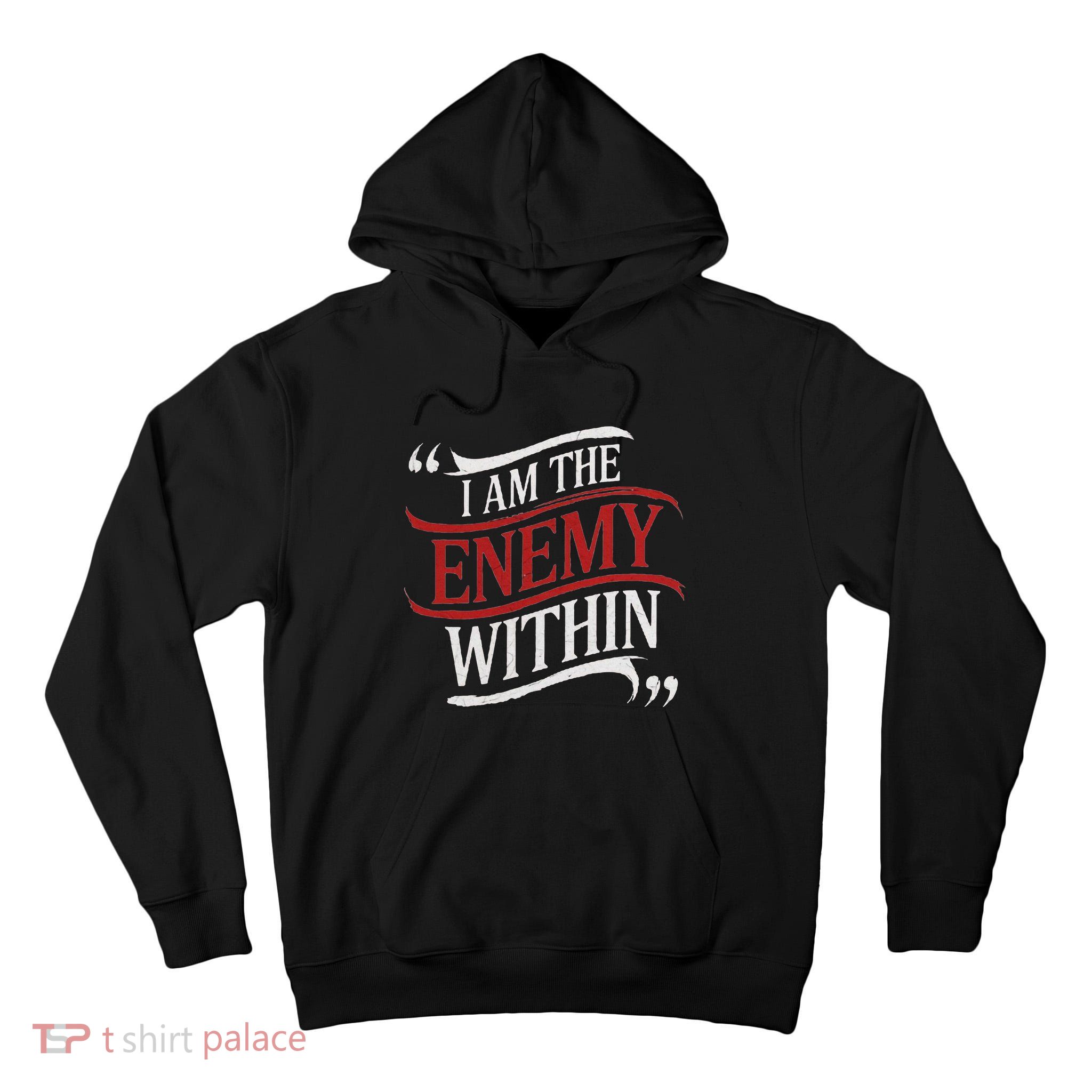 I Am The Enemy Within Tall Hoodie