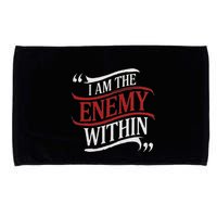 I Am The Enemy Within Microfiber Hand Towel