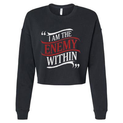 I Am The Enemy Within Cropped Pullover Crew