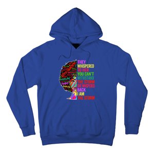 I Am The Storm Black History Month Funny Juneteenth Gift Hoodie