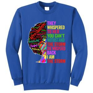 I Am The Storm Black History Month Funny Juneteenth Gift Sweatshirt