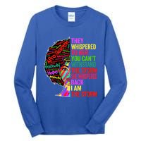 I Am The Storm Black History Month Funny Juneteenth Gift Tall Long Sleeve T-Shirt