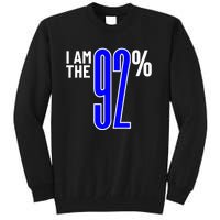 I Am The 92 Club Black Women Vote Black Women We Are Tired Tall Sweatshirt