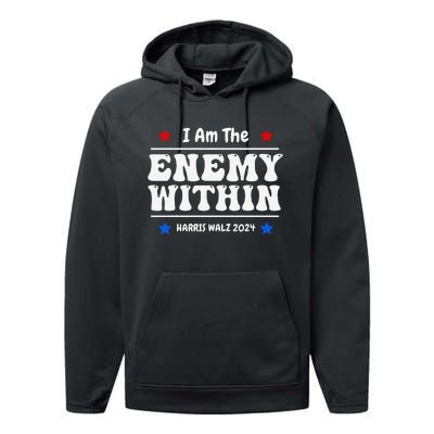 I Am The Enemy Withinharris Walz 2024 Groovy Performance Fleece Hoodie