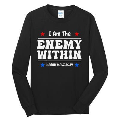 I Am The Enemy Withinharris Walz 2024 Groovy Tall Long Sleeve T-Shirt