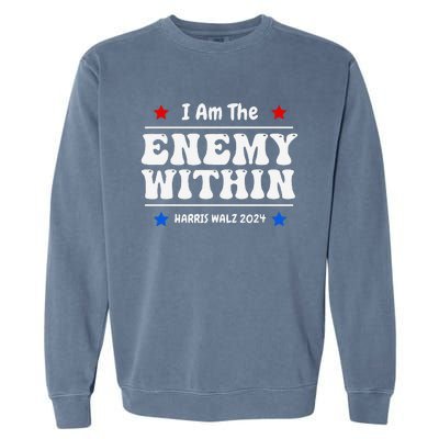 I Am The Enemy Withinharris Walz 2024 Groovy Garment-Dyed Sweatshirt