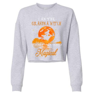 I Am The Grandma Witch Halloween Gift Cropped Pullover Crew