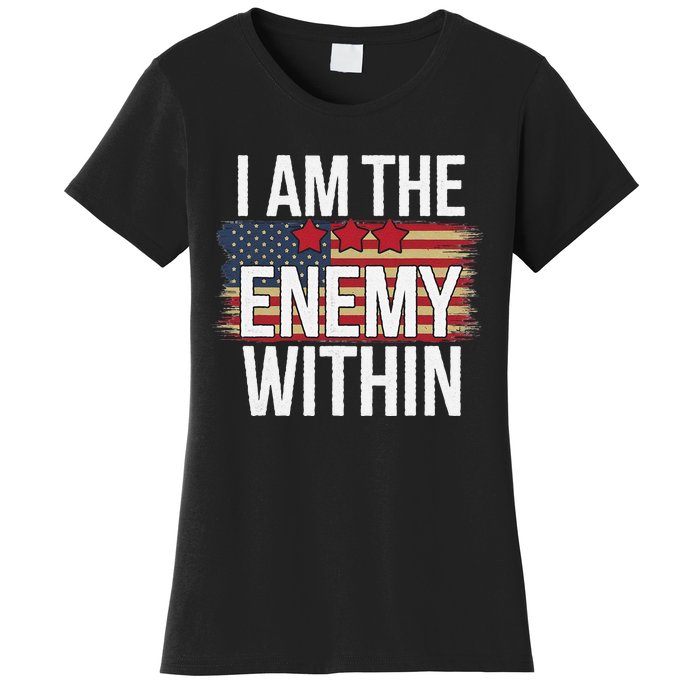 I Am The Enemy Within Kamala Harris Vs Trump Women's T-Shirt