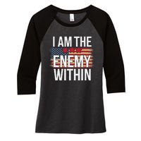 I Am The Enemy Within Kamala Harris Vs Trump Women's Tri-Blend 3/4-Sleeve Raglan Shirt