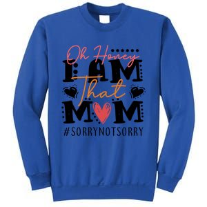 I Am That Mom Gift Mom Heart MotherS Day Meaningful Gift Sweatshirt