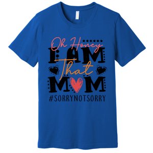 I Am That Mom Gift Mom Heart MotherS Day Meaningful Gift Premium T-Shirt