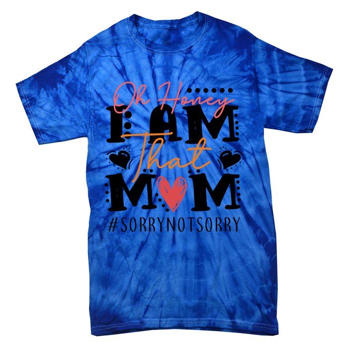 I Am That Mom Gift Mom Heart MotherS Day Meaningful Gift Tie-Dye T-Shirt