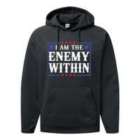 I Am The Enemy Within Pun Performance Fleece Hoodie