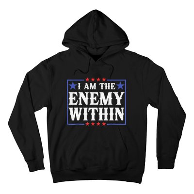 I Am The Enemy Within Pun Hoodie