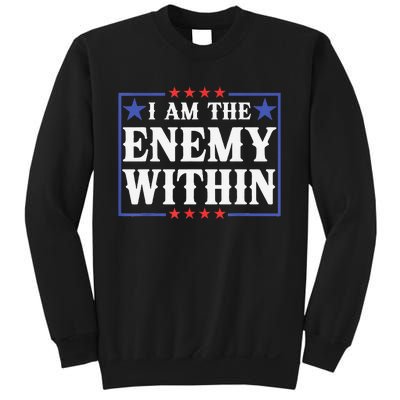 I Am The Enemy Within Pun Sweatshirt