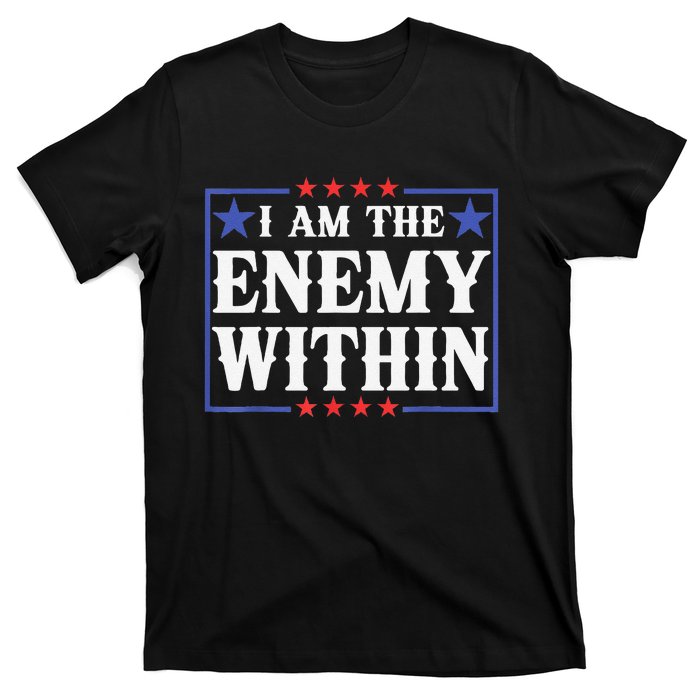 I Am The Enemy Within Pun T-Shirt