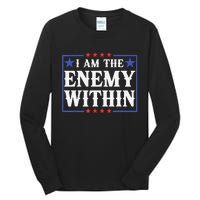 I Am The Enemy Within Pun Tall Long Sleeve T-Shirt