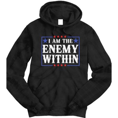 I Am The Enemy Within Pun Tie Dye Hoodie