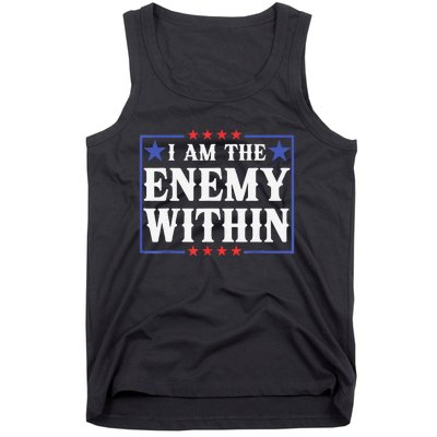 I Am The Enemy Within Pun Tank Top