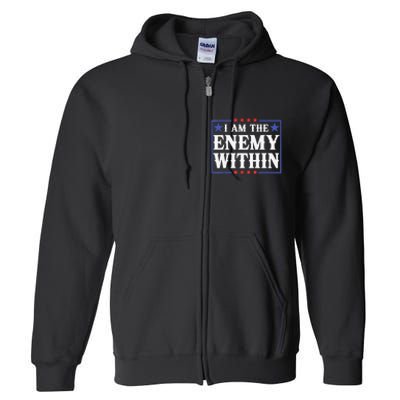 I Am The Enemy Within Pun Full Zip Hoodie