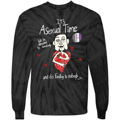 ItS Asexual Time LetS Be Attracted To Somebody And Do Fondling To Nobody Tie-Dye Long Sleeve Shirt