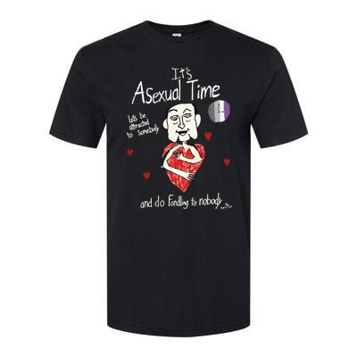 ItS Asexual Time LetS Be Attracted To Somebody And Do Fondling To Nobody Softstyle CVC T-Shirt