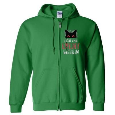 I Am The Enemy Within Pun Cat Owners Full Zip Hoodie