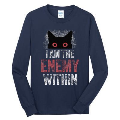 I Am The Enemy Within Pun Cat Owners Tall Long Sleeve T-Shirt