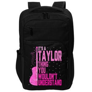 ItS A Taylor Thing You WouldnT Understand Impact Tech Backpack