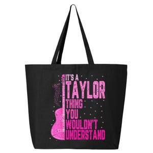 ItS A Taylor Thing You WouldnT Understand 25L Jumbo Tote