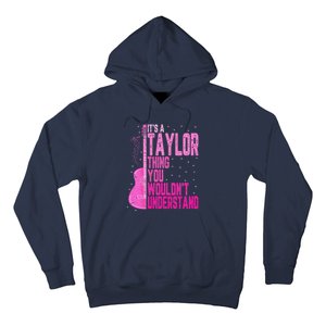 ItS A Taylor Thing You WouldnT Understand Hoodie