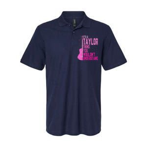 ItS A Taylor Thing You WouldnT Understand Softstyle Adult Sport Polo