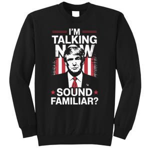 I Am Talking Now Trump Harris Debate 2024 Tall Sweatshirt