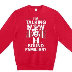 I Am Talking Now Trump Harris Debate 2024 Premium Crewneck Sweatshirt