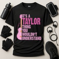 Its A Taylor Thing You Wouldnt Understand Guitar Performance Shirt