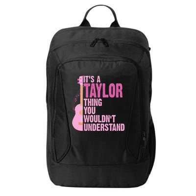 Its A Taylor Thing You Wouldnt Understand Guitar City Backpack