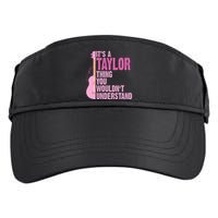 Its A Taylor Thing You Wouldnt Understand Guitar Adult Drive Performance Visor