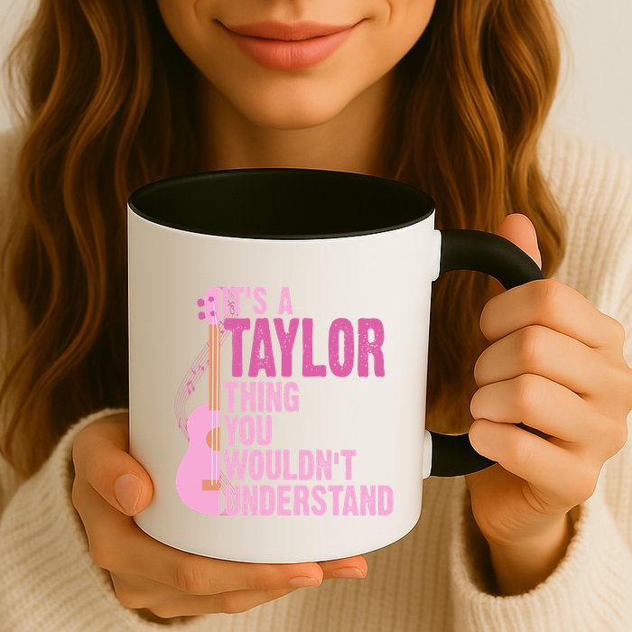 Its A Taylor Thing You Wouldnt Understand Guitar Mug