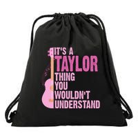 Its A Taylor Thing You Wouldnt Understand Guitar Drawstring Bag