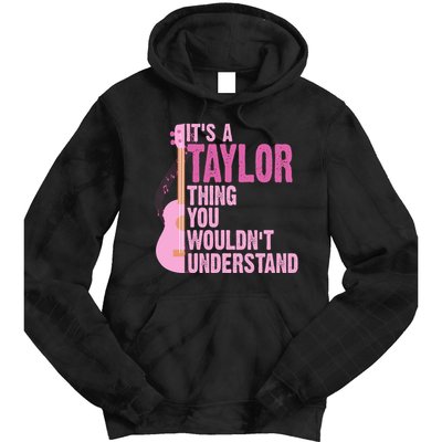 Its A Taylor Thing You Wouldnt Understand Guitar Tie Dye Hoodie