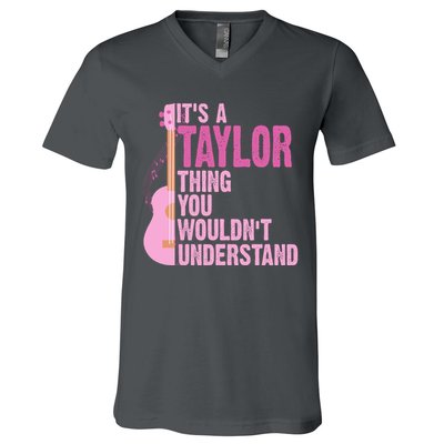 Its A Taylor Thing You Wouldnt Understand Guitar V-Neck T-Shirt