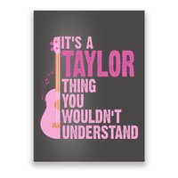 Its A Taylor Thing You Wouldnt Understand Guitar Poster